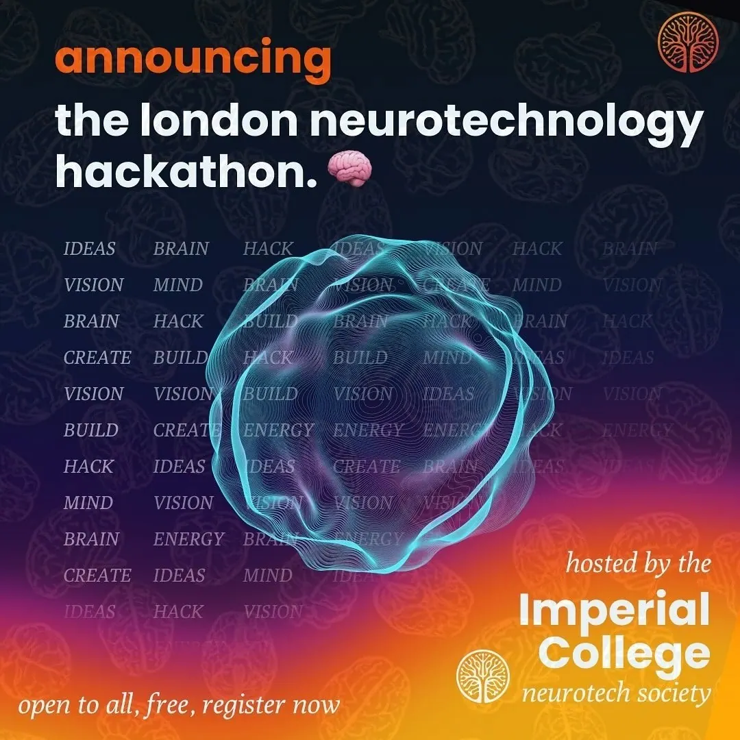 Announcement poster for the London Neurotechnology Hackathon, hosted by the Imperial College Neurotech Society